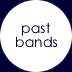 past bands